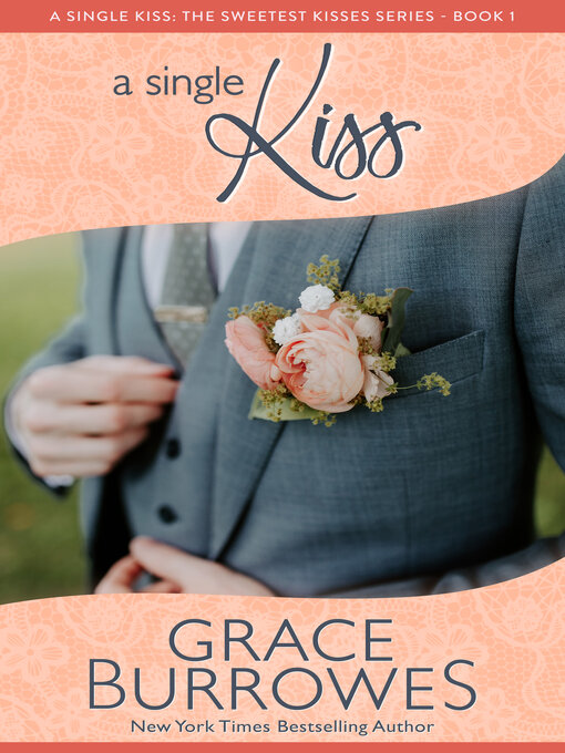 Title details for A Single Kiss by Grace Burrowes - Available